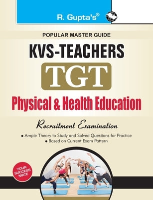 Kvs: Physical & Health Education (TGT) Teachers Exam Guide by Board, Rph Editorial