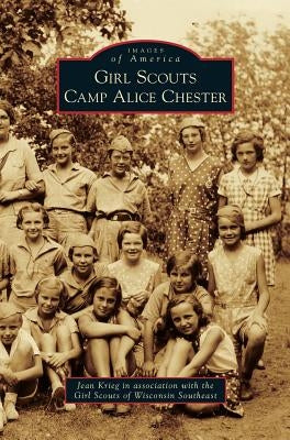 Girl Scouts Camp Alice Chester by Krieg, Jean