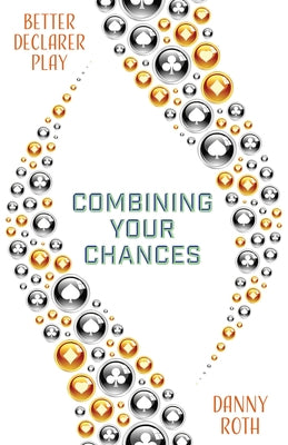 Combining Your Chances by Roth, Danny