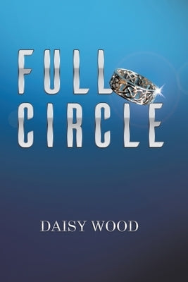 Full Circle by Wood, Daisy