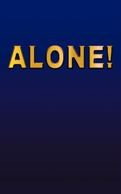 Alone! by Anonymous