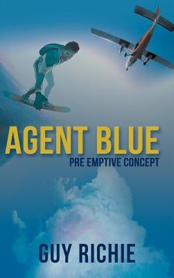Agent Blue: Pre Emptive Concept by Richie, Guy