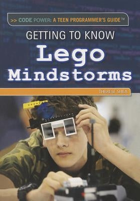 Getting to Know Lego Mindstorms(r) by Shea, Therese M.