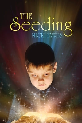 The Seeding by Evris, Micki