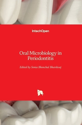 Oral Microbiology in Periodontitis by Bhardwaj, Sonia Bhonchal