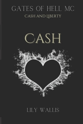 Cash: Gates of Hell MC by Wallis, Lily