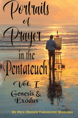 Portraits of Prayer by Boguski, Roger