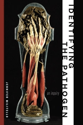 Identifying the Pathogen by Militello, Jennifer