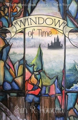 Window of Time by Howard, Erin R.