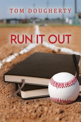 Run It Out by Dougherty, Tom