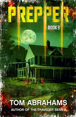 Prepper: Book 3 by Abrahams, Tom