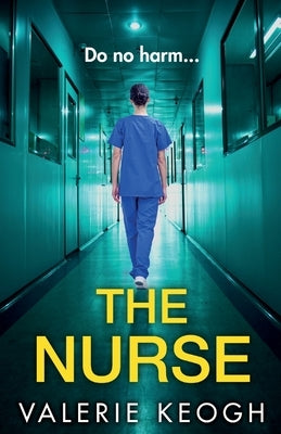 The Nurse by Keogh, Valerie