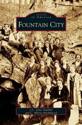 Fountain City by Tumblin, Jim C.