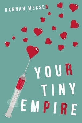 Your Tiny Empire by Messer, Hannah