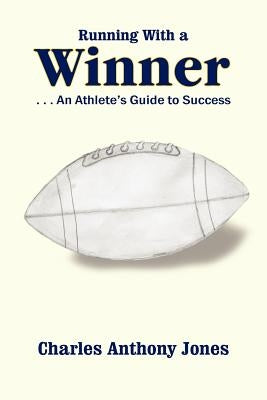 Running With a Winner by Jones, Charles Anthony