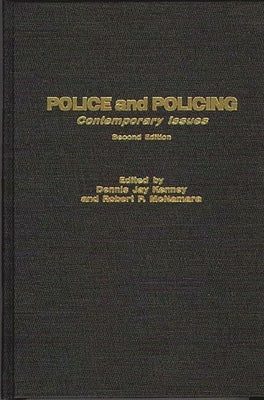 Police and Policing: Contemporary Issues by Kenney, Dennis