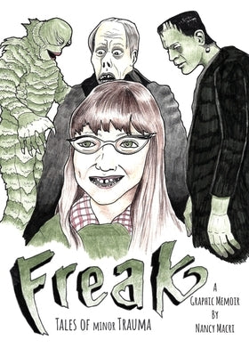 Freak: Tales of Minor Trauma by Macri, Nancy