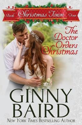 The Doctor Orders Christmas by Baird, Ginny