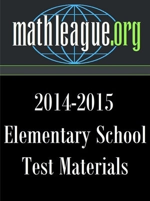 Elementary School Test Materials 2014-2015 by Sanders, Tim