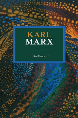 Karl Marx by Korsch, Karl