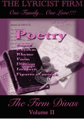 THE LYRICIST FIRM "One Family... One Love!!!": The Firm Divas by Divas, The Firm