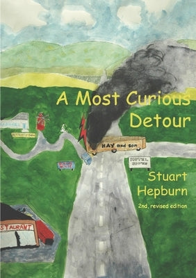 A Most Curious Detour by Hepburn, Stuart