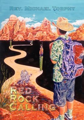 Red Rock Calling by Torphy, Michael