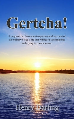 Gertcha! by Darling, Henry