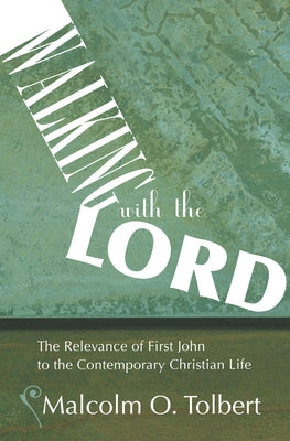 Walking with the Lord by Tolbert, Malcolm