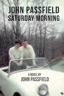 John Passfield: Saturday Morning by Passfield, John
