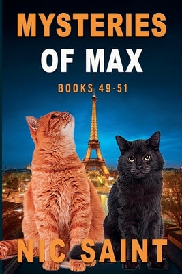 Mysteries of Max: Books 49-51 by Saint, Nic