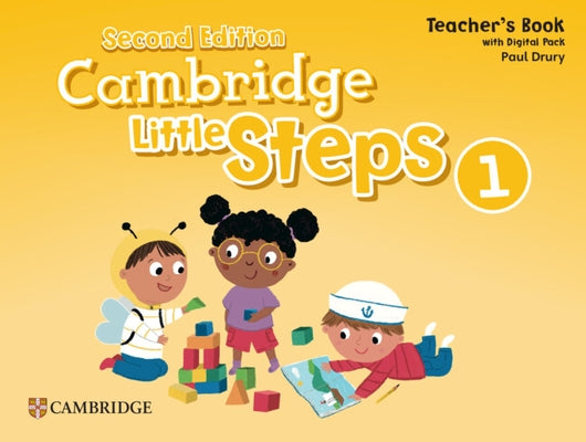 Cambridge Little Steps Level 1 Teacher's Book with Digital Pack by Drury, Paul
