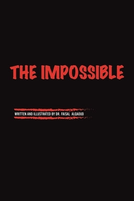 The Impossible by Alqaoud, Faisal
