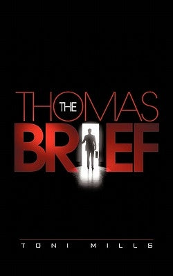 The Thomas Brief by Mills, Toni