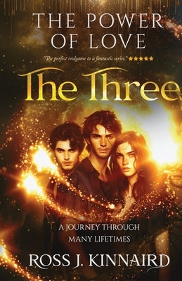 The Power of Love - The Three by Kinnaird, Ross J.