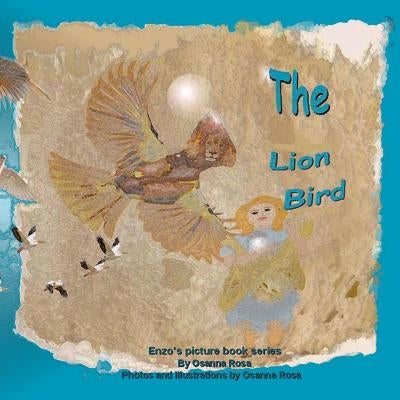 The Lion Bird by Rosa, Osanna