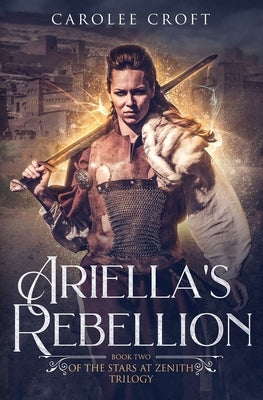 Ariella's Rebellion by Croft, Carolee