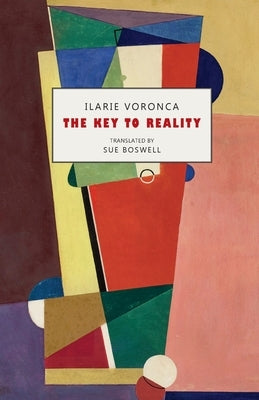 The Key to Reality by Voronca, Ilarie