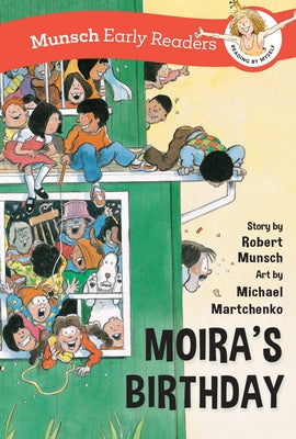 Moira's Birthday Early Reader by Munsch, Robert