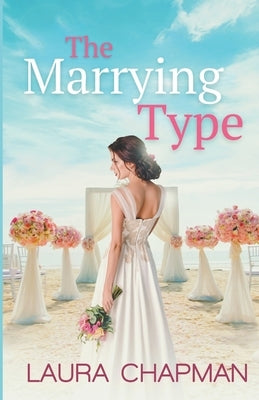 The Marrying Type by Chapman, Laura