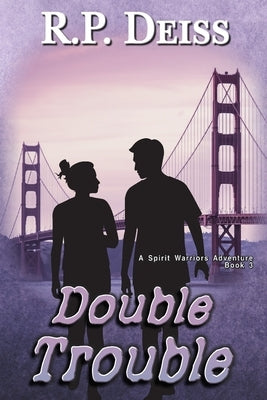 Double Trouble by Deiss, R. P.