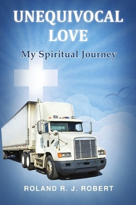 Unequivocal Love by Robert, Roland