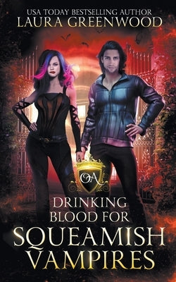 Drinking Blood For Squeamish Vampires by Greenwood, Laura
