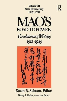 Mao's Road to Power: Revolutionary Writings 1912-1949: New Democracy by Schram, Stuart