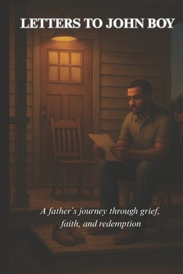 Letters to John Boy by Anthony, John