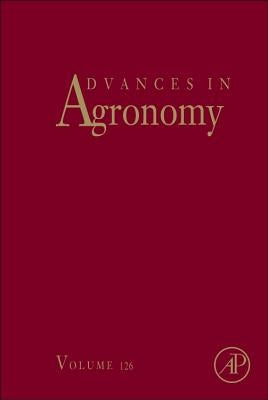 Advances in Agronomy: Volume 126 by Sparks, Donald L.