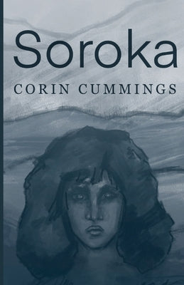 Soroka by Cummings, Corin