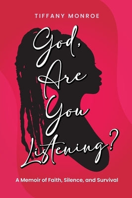 God, Are You Listening? by Monroe, Tiffany