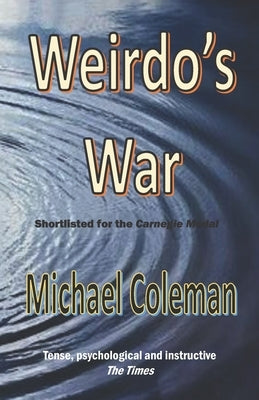Weirdo's War by Coleman, Michael