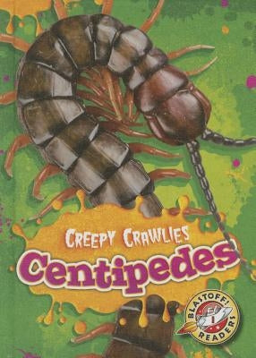 Centipedes by Schuetz, Kari